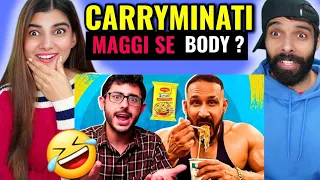 MAGGIE KHAO BODY BANAO | CARRYMINATI | Reaction video |