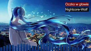 Nightcore Oczko w głowie