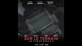 Court métrage "SUR LE TERRAIN" avec N'tia Konate, Adda Sennani, Moussa