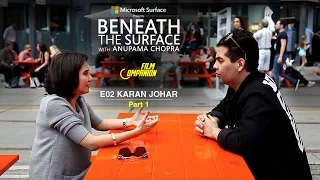 Beneath The Surface | Karan Johar - Part 1