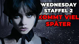 Auch WEDNESDAY STAFFEL 2 ist betroffen! | Wednesday Staffel 2 kommt viel später