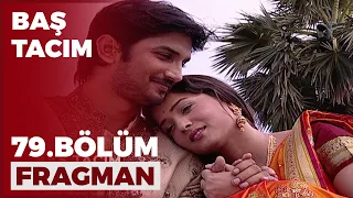 Baş Tacım 79. Bölüm Fragmanı - 9 Eylül Perşembe