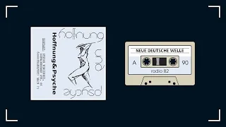 NDW: Hoffnung & Psyche - Sie bleibt kalt (1981 / HQ)