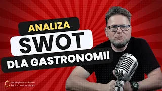 Analiza SWOT dla gastronomii