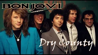 Bon Jovi - Dry County (with lyrics, HQ)