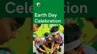 Earth Day Celebration | GD Goenka Public School Lucknow