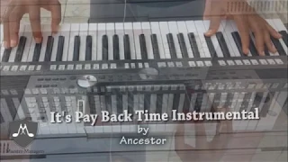It's pay back time Piano Instrumental | Jude Nnam (Ancestor)