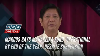 Marcos says Maharlika Fund ‘operational by end of the year’ despite suspension | ANC