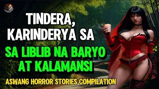 TINDERA , KARENDERYA SA LIBLIB NA BARYO AT ANG KALAMANSI | KWENTONG ASWANG | KALAMANSI COMPILATION