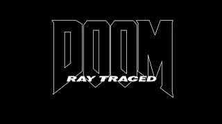 Doom Ray Traced - Doom Mod Madness