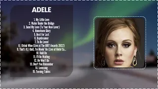 Adele -  Greatest Hits ~ Best Songs Music Hits Collection Top 15 Pop Artists of All Time