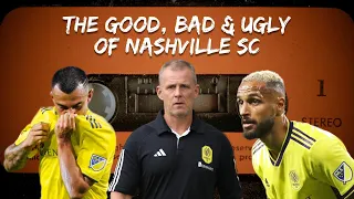 Is Nashville SC Ready For the MLS Playoffs? The Good, Bad & Ugly of NSC's Play