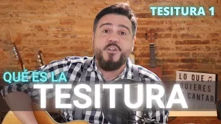 ¿Qué es la TESITURA? | Capítulo 1