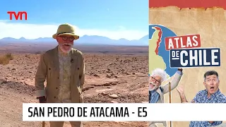 Atlas de Chile - T1E5 | San Pedro de Atacama (Parte 2)