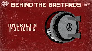 Slavery, Mass Murder and the Birth of American Policing | BEHIND THE BASTARDS
