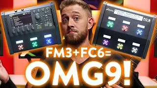 !!OMG9!! Fractal's FM3 and FC-6 join forces for ultimate tone access!