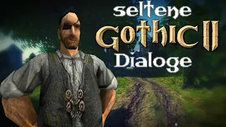 seltene Gothic II Dialoge │ Teil 2