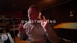 #61 GHOSTWRITING