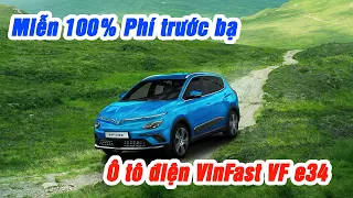 Tin Sốc - Miễn phí trước bạ 100% xe ô tô điện VinFast VF e34 cho K.H đặt cọc trước 31/7 | Thành Auto