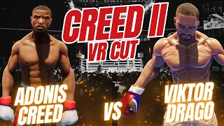 Creed II - The Virtual Reality Cut - Adonis Creed VS Viktor Drago in Creed Rise to Glory