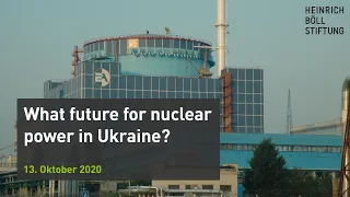 What future for nuclear power in Ukraine?