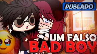 [DUBLADO] Um Falso BAD BOY?! O Filme | Gacha Life