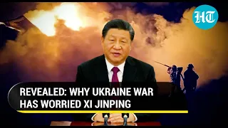'Xi hadn't expected...': China 'unsettled' by difficulties faced by Russia in Ukraine, says CIA