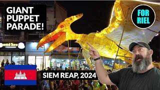 Giant Puppets take over Siem Reap, Cambodia! 2024 Giant Puppet Parade! #ForRiel