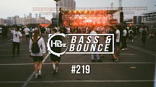 HBz - Bass & Bounce Mix #219 (DnB & Bass House Special)