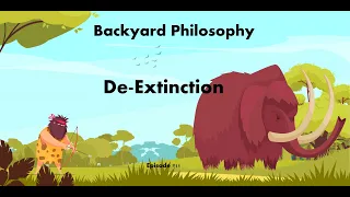 De-Extinction Episode #11