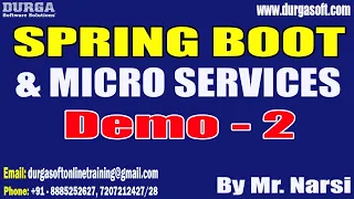 SPRING BOOT & MICRO SERVICES tutorials || Demo - 2 || by Mr. Narsi On 28-03-2023 @9PM IST