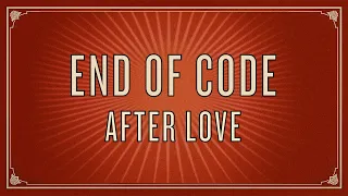 End of Code - After Love (Edit) [BAR25-209]