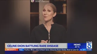 Celine Dion battling rare disease