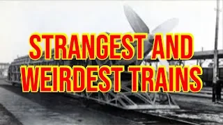 Strangest And Weirdest Trains In The World - Odd Trains You Probably Never Knew About