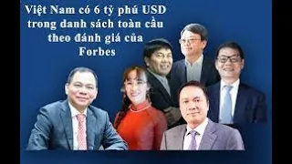 Việt Nam có 6 tỷ phú thế giới, người giàu nhất với tài sản 7,3 tỷ USD - Nguoi Thanh Dat