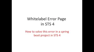 15 - Whitelabel Error Page ​in STS 4​ SOLVED