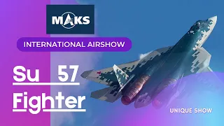 Su 57 (Sukhoi) Fighter Jet - Whats New at MAKS 2021