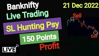Banknifty Live Trading|SL Hunting Psy|Profit 150 Points|21 Dec 2022|