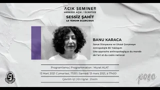 4.Banu Karaca - Sanat Dünyasına ve Ulusal Çerçeve’ye Antropolojik Bir Yaklaşım