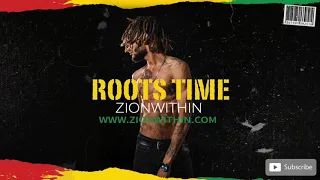 "Roots Time" - Reggae 2020 | Protoje Ft Jesse Royal Ft Chronixx Ft Jah9 Type Beat | ZIONWITHIN