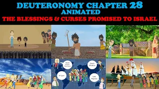DEUTERONOMY CHAPTER 28 ANIMATED: THE BLESSINGS & CURSES PROMISED TO ISRAEL