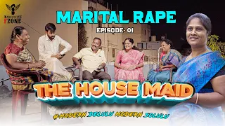 The House Maid | Episode - 01 | Marital Rape | Nakkalites Fzone