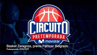 Basket Zaragoza, previa Partizan Belgrado