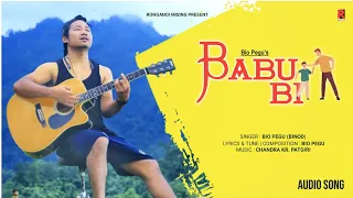 Babu Bí | Bio Pegu (Binod) | New Mising Audio Song 2022