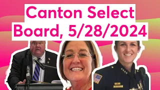 Canton Select Board, 5/28/2024