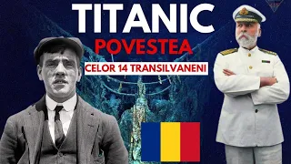 Povestea fantastică a Transilvănenilor și a românului aflaţi pe TITANIC