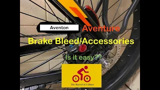 Ep 16-Aventon Aventure/Bleeding Brakes for the First Time!!  Updated Accessories