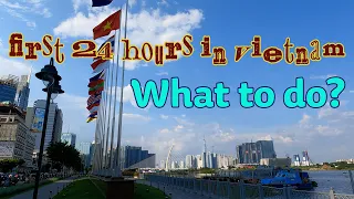 🇻🇳 WHAT TO DO FIRST 24 HOURS ⏰ in Ho Chi Minh City (Saigon) in Vietnam Travel Guide | 4K HD 🎧