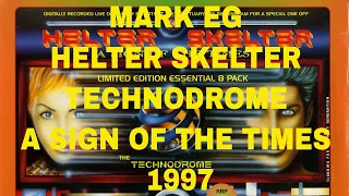 MARK EG HELTER SKELTER TECHNODROME A SIGN OF THE TIMES 1997