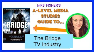 A-Level Media - The Bridge - Industry